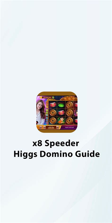 apk x8 speeder higgs domino hadirkan terbukti setelah klaim praktis topup topup — Percaya diri topup image 3