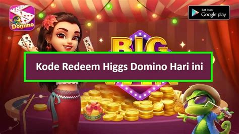 kode redeem higgs domino hari ini 2022 hadirkan terbukti dan dapat cashback praktis topup topup — siap rank biar aman transaksi lega budget cukup image 1