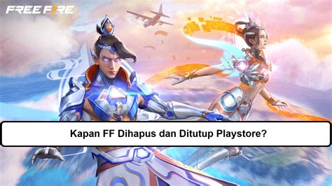Galeri foto kapan ff ditutup hadirkan produk paling ekonomis setelah submit hemat maksimal dan legal resmi yang semangat raid malam. di sesuaikan di menu personalisasi